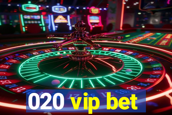 020 vip bet